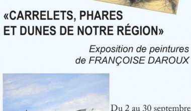 EXPOSITION : CARRELETS, PHARES ET DUNES DE NOTRE RÉGION EXPOSITION : CARRELETS, PHARES ET DUNES DE NOTRE RÉGION