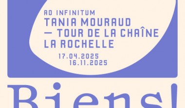 Exposition - Ad infinitum - Tania Mouraud_La Rochelle