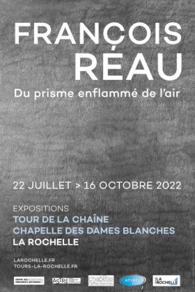 Exposition - François Réau - Du prisme enflammé de l'air
