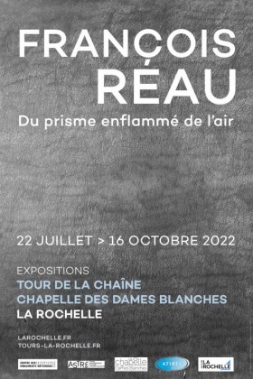 Exposition - François Réau - Du prisme enflammé de l'air